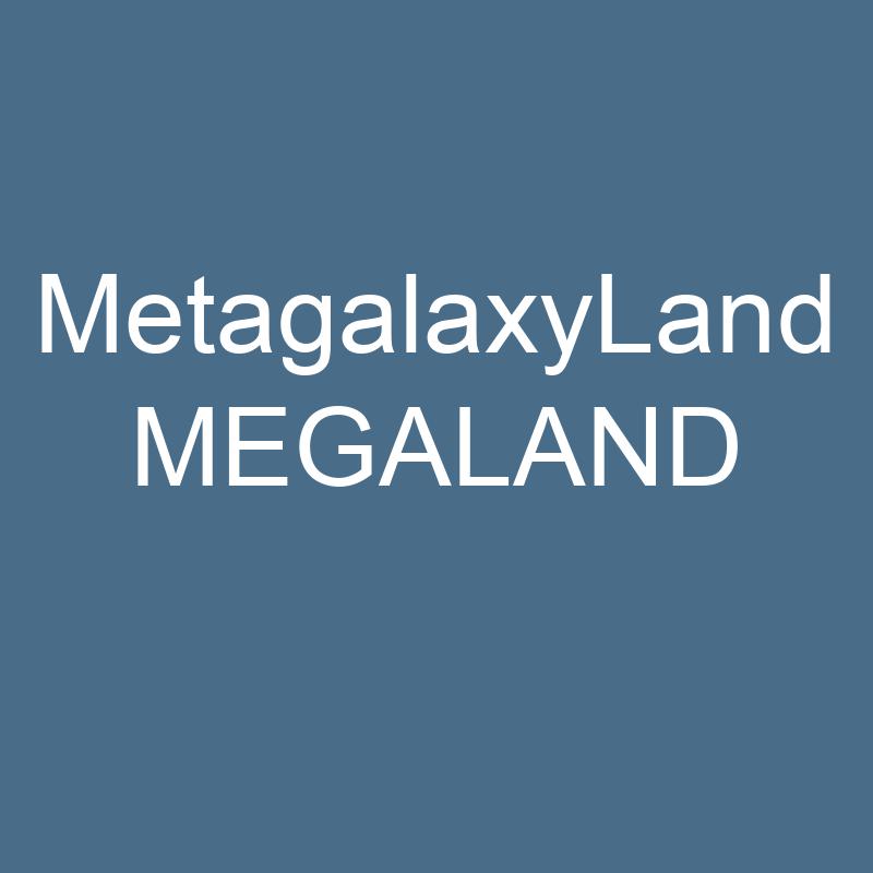 MetagalaxyLand MEGALAND